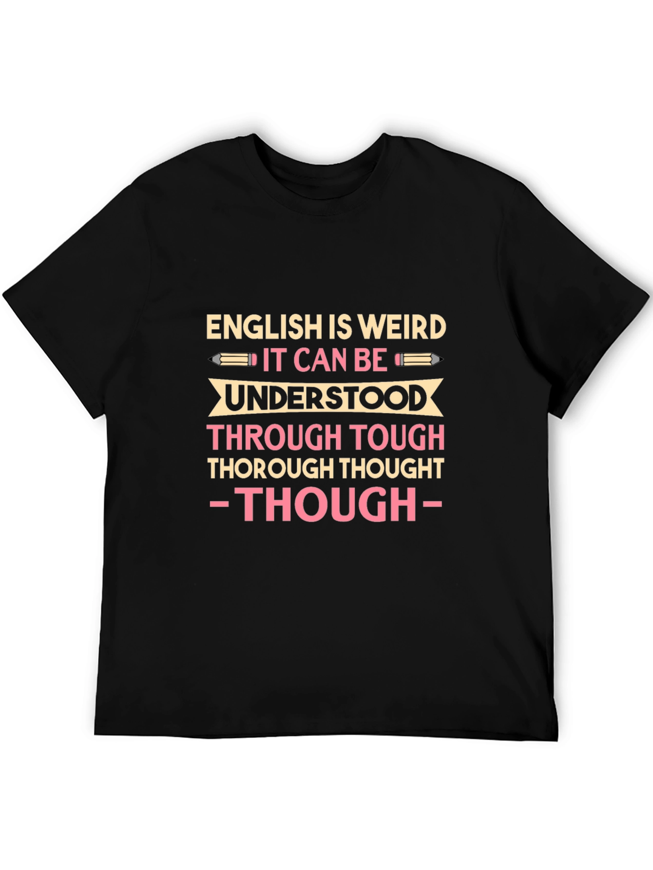 English Is Weird T-Shirt: Funny Grammar Pun Tee