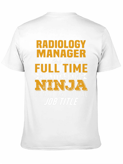 Radiology Manager T-Shirt - Multitasking Ninja