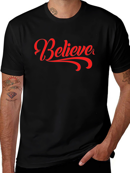 Believe Graphic Tee - Stylish Short Sleeve Crew Neck T-Shirt