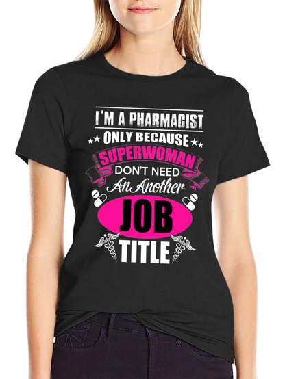 Pharmacist Superwoman Novelty Graphic Tee