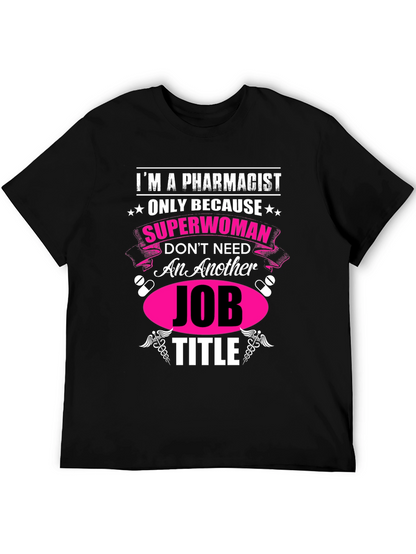 Pharmacist Superwoman Novelty Graphic Tee
