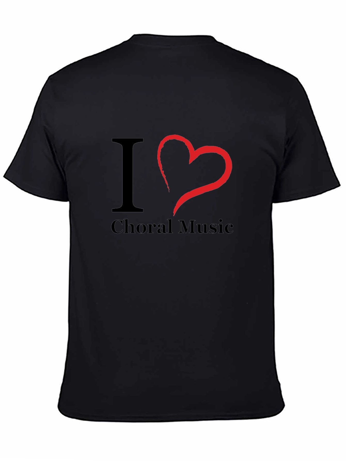I Love Choral Music T-Shirt - Black