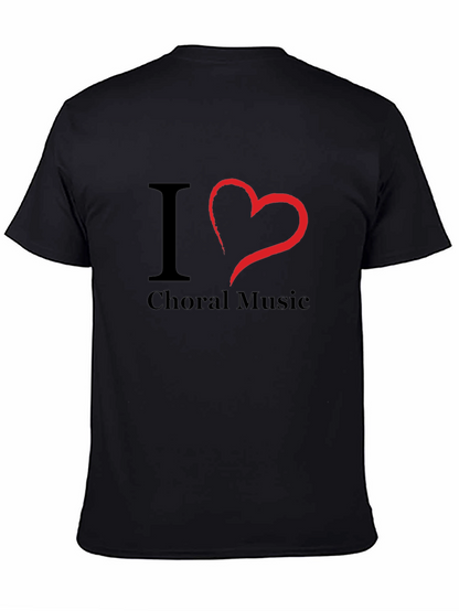 I Love Choral Music T-Shirt - Black