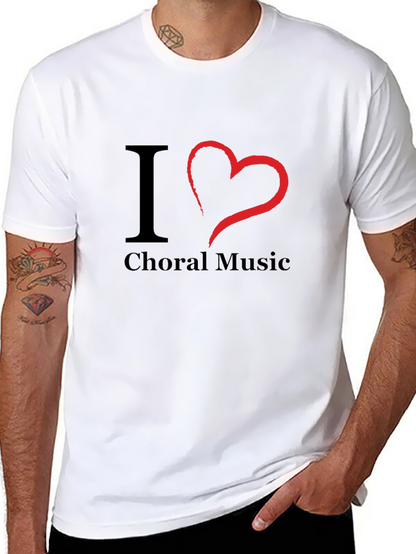 I Love Choral Music T-Shirt - Black