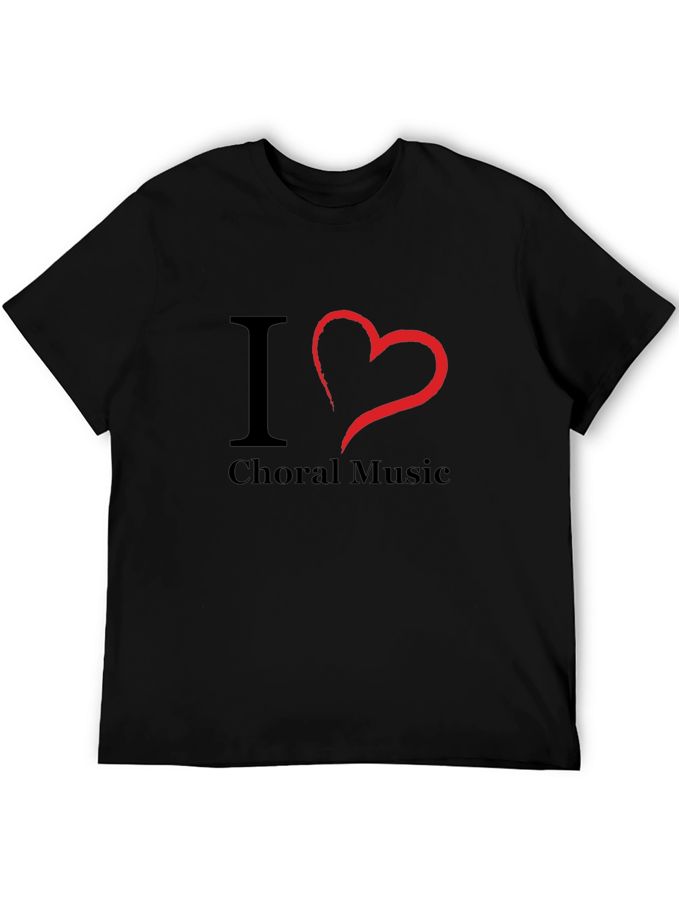 I Love Choral Music T-Shirt - Black