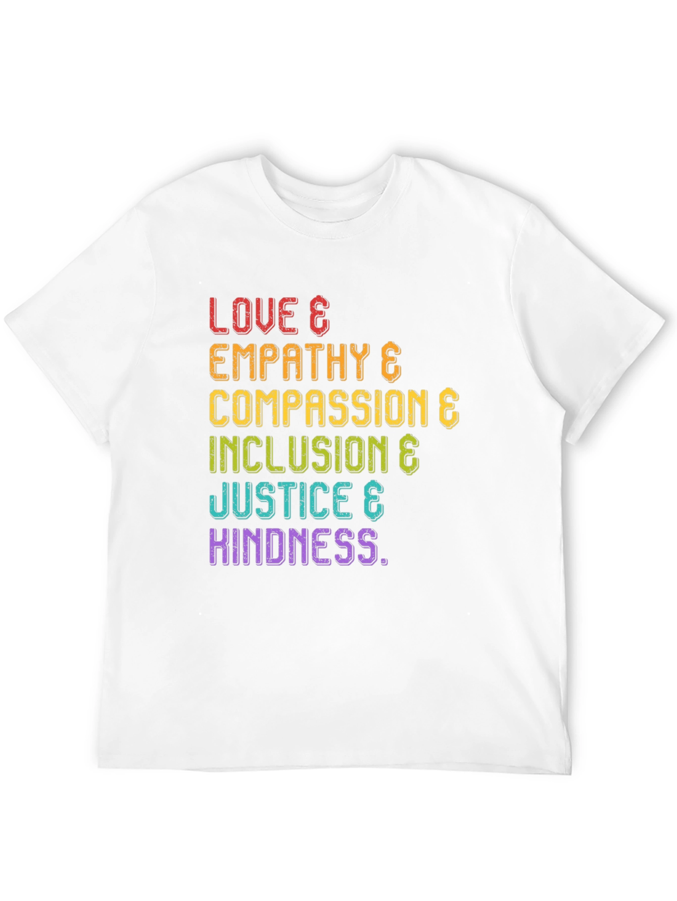 Love Empathy Compassion Inclusion & Justice T-Shirt