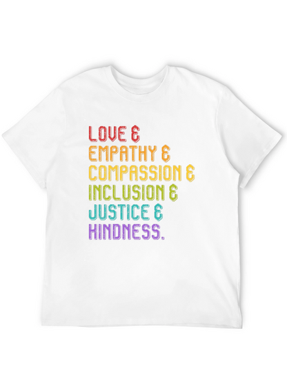 Love Empathy Compassion Inclusion & Justice T-Shirt