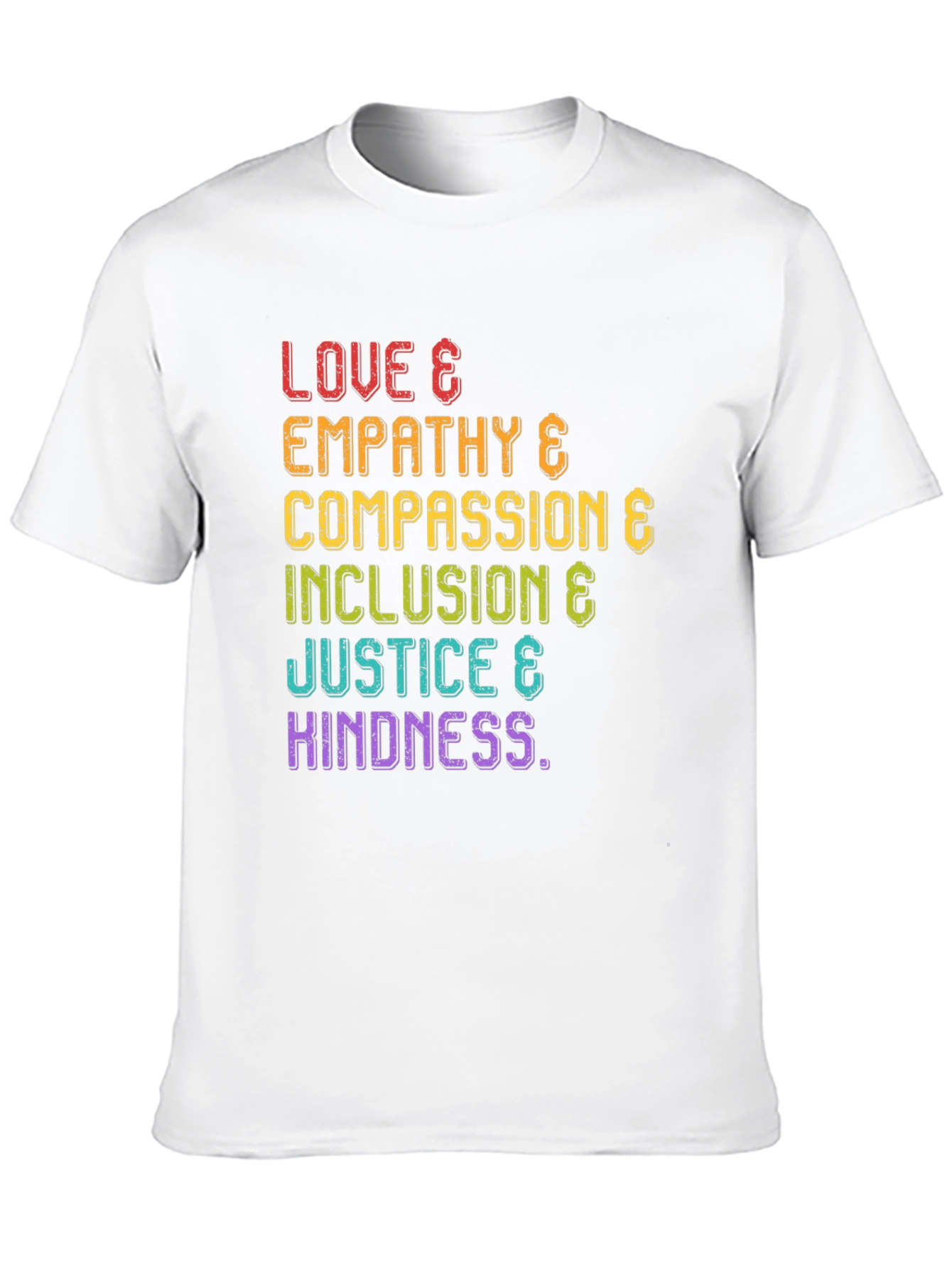 Love Empathy Compassion Inclusion & Justice T-Shirt