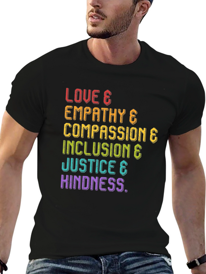 Love Empathy Compassion Inclusion & Justice T-Shirt