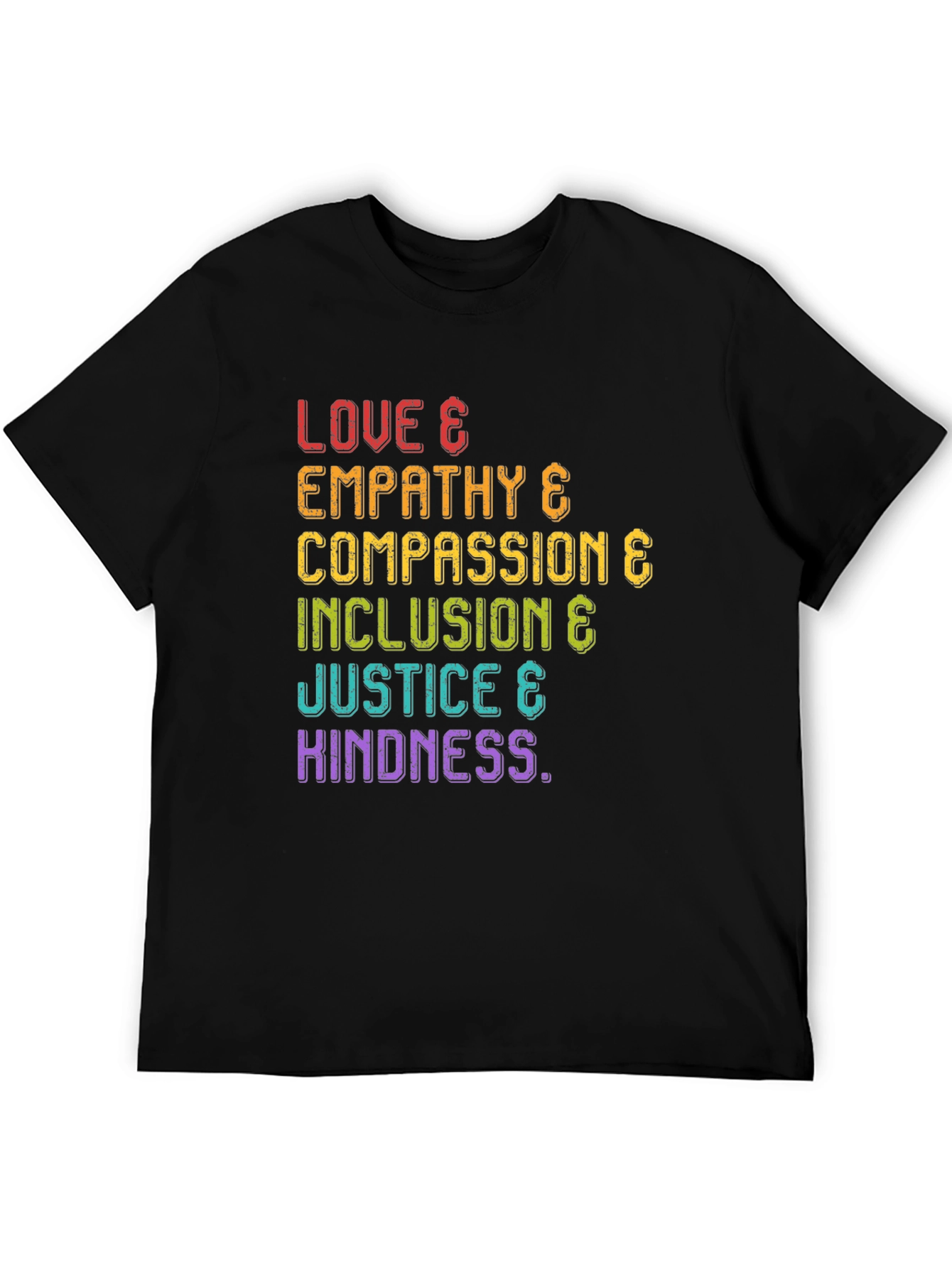 Love Empathy Compassion Inclusion & Justice T-Shirt