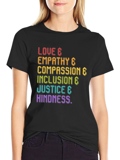 Love Empathy Compassion Inclusion & Justice T-Shirt