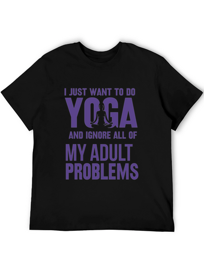 Yoga Adult Problems Tee - Relaxation Shirt