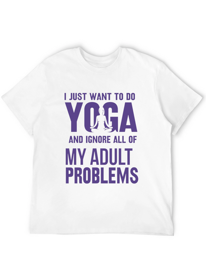 Yoga Adult Problems Tee - Relaxation Shirt