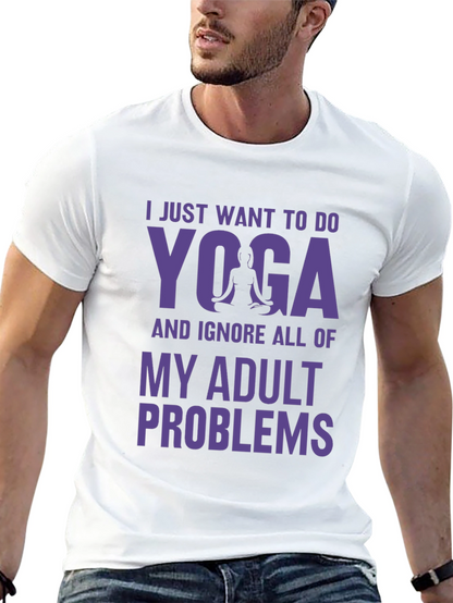 Yoga Adult Problems Tee - Relaxation Shirt