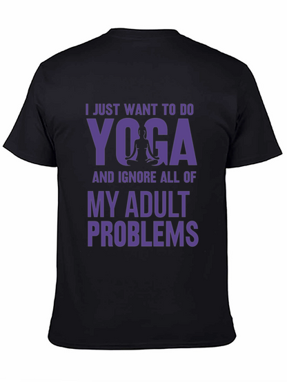 Yoga Adult Problems Tee - Relaxation Shirt