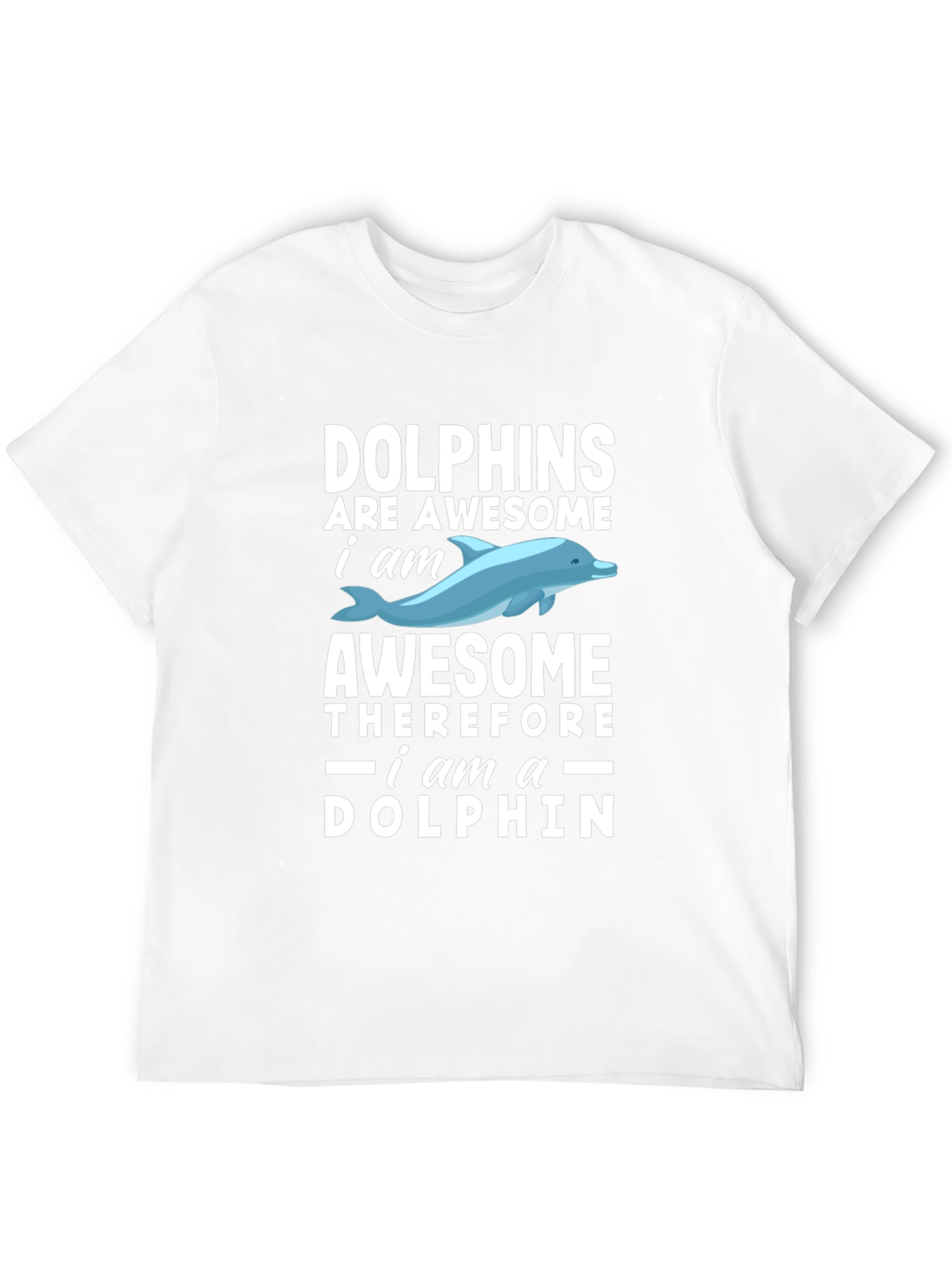 Dolphins Are Awesome Mens T-Shirt