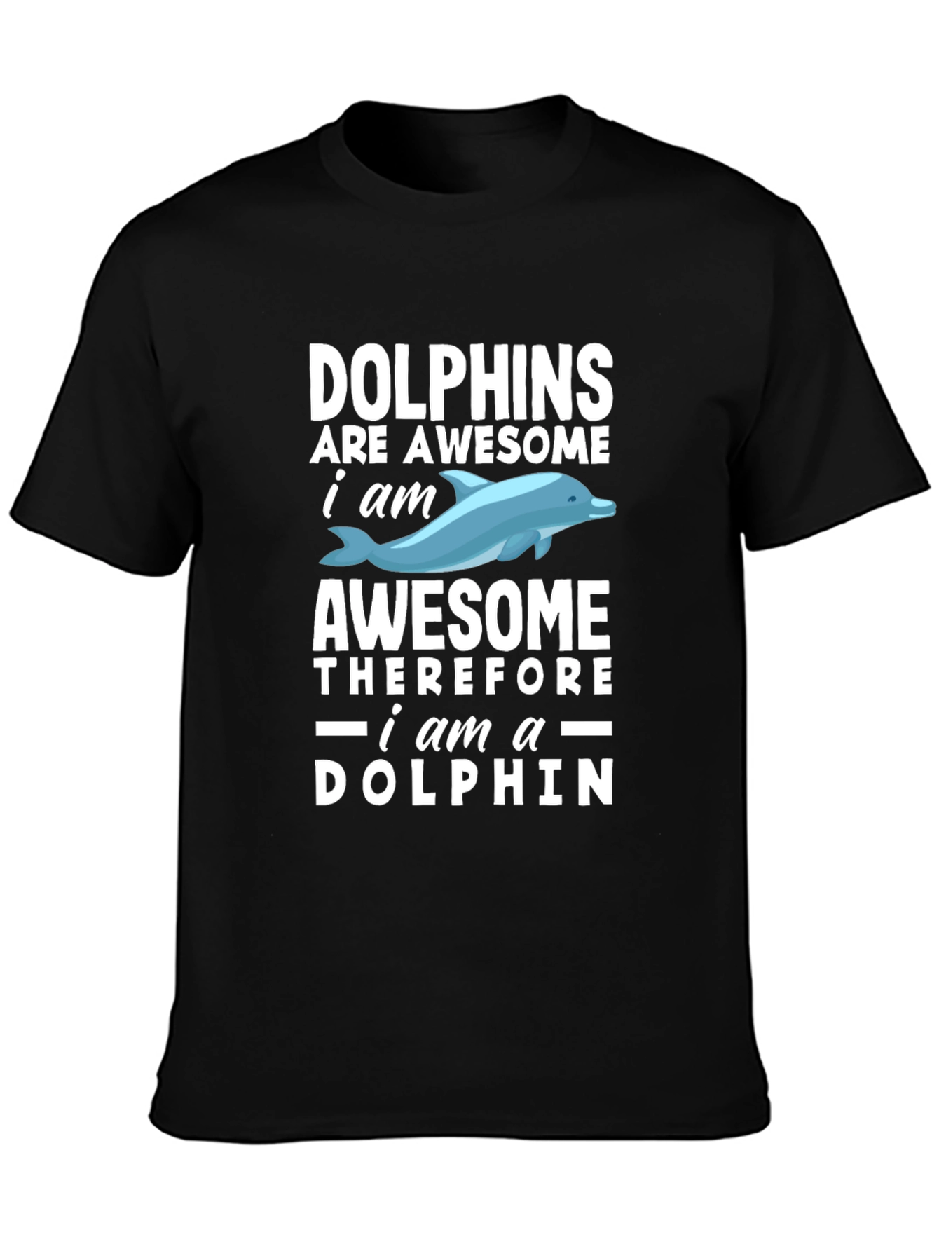 Dolphins Are Awesome Mens T-Shirt