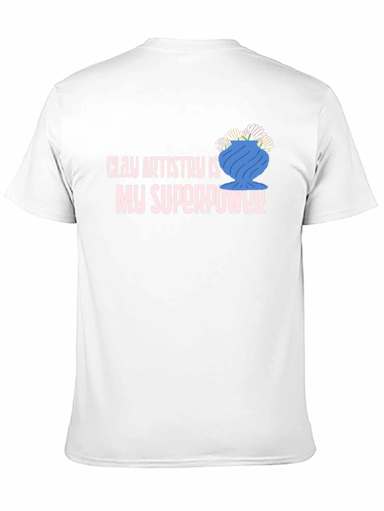 Clay Artistry is My Superpower T-Shirt