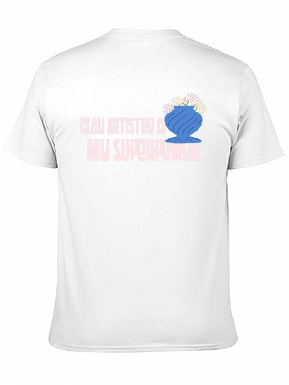 Clay Artistry is My Superpower T-Shirt