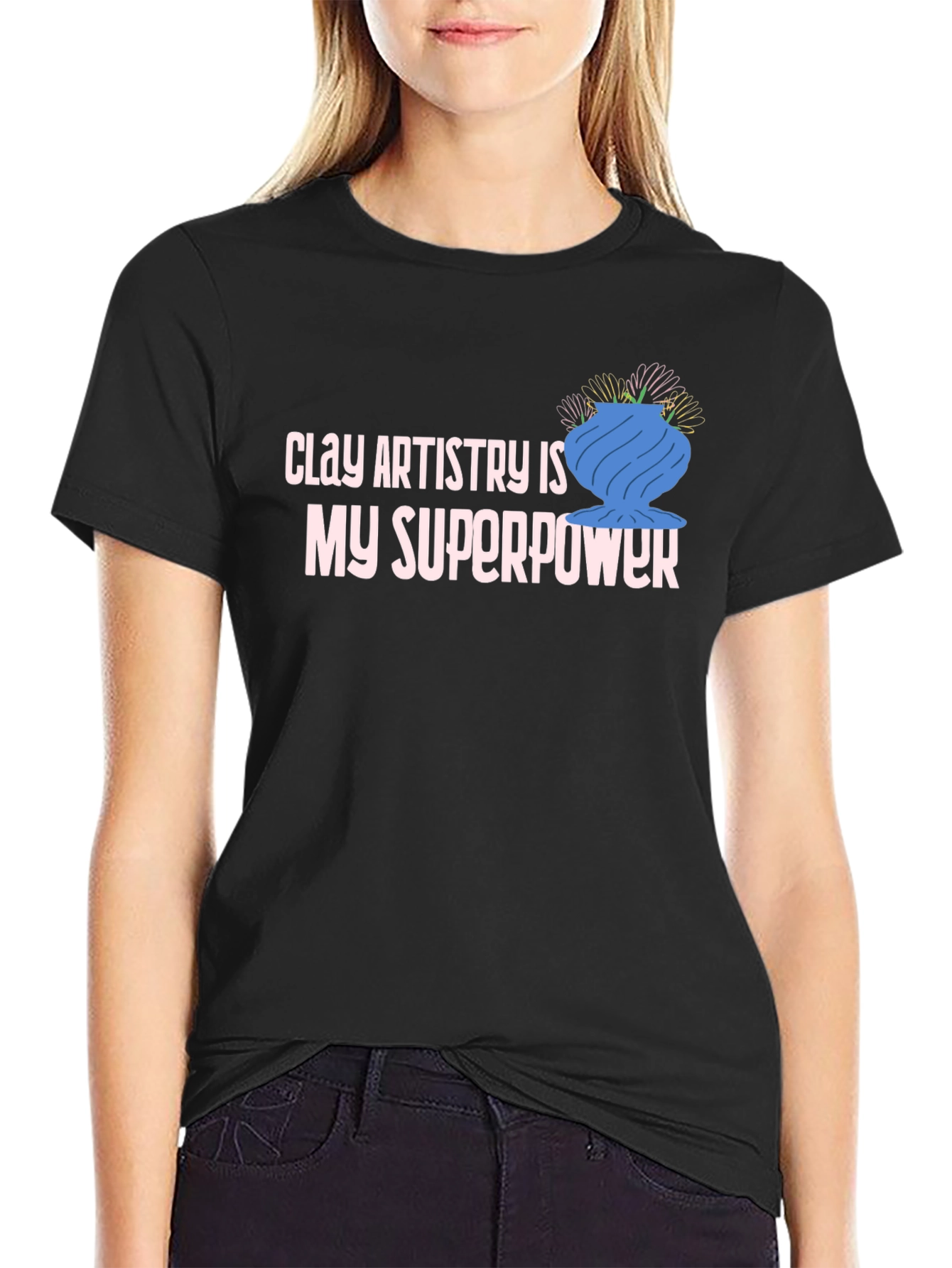 Clay Artistry is My Superpower T-Shirt