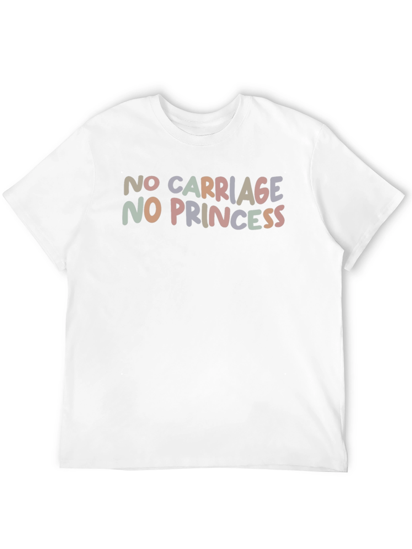 No Carriage No Princess Graphic T-Shirt