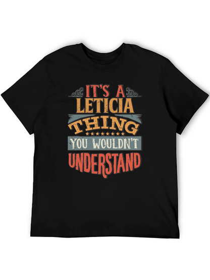Its a Leticia Thing T-Shirt