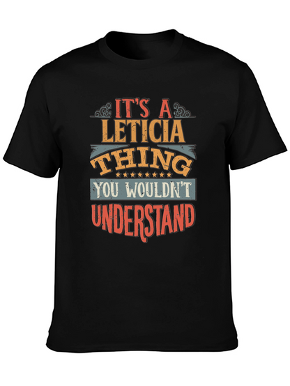 Its a Leticia Thing T-Shirt