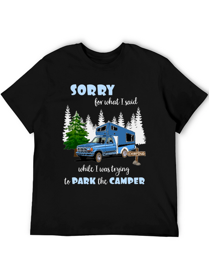 Sorry Camper T-Shirt: Camping Humor Tee