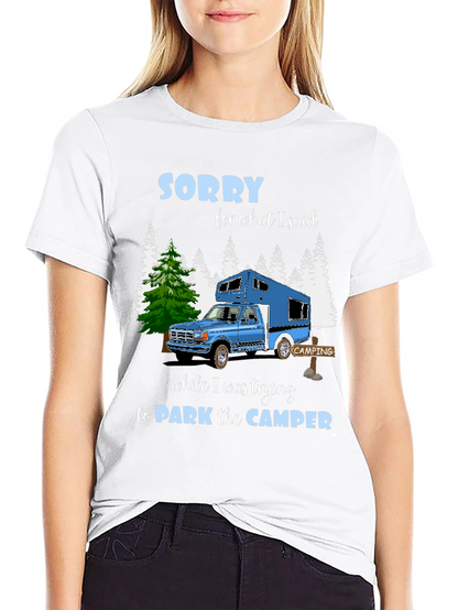 Sorry Camper T-Shirt: Camping Humor Tee