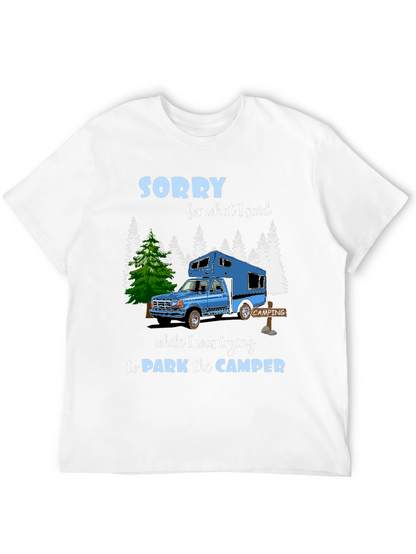 Sorry Camper T-Shirt: Camping Humor Tee