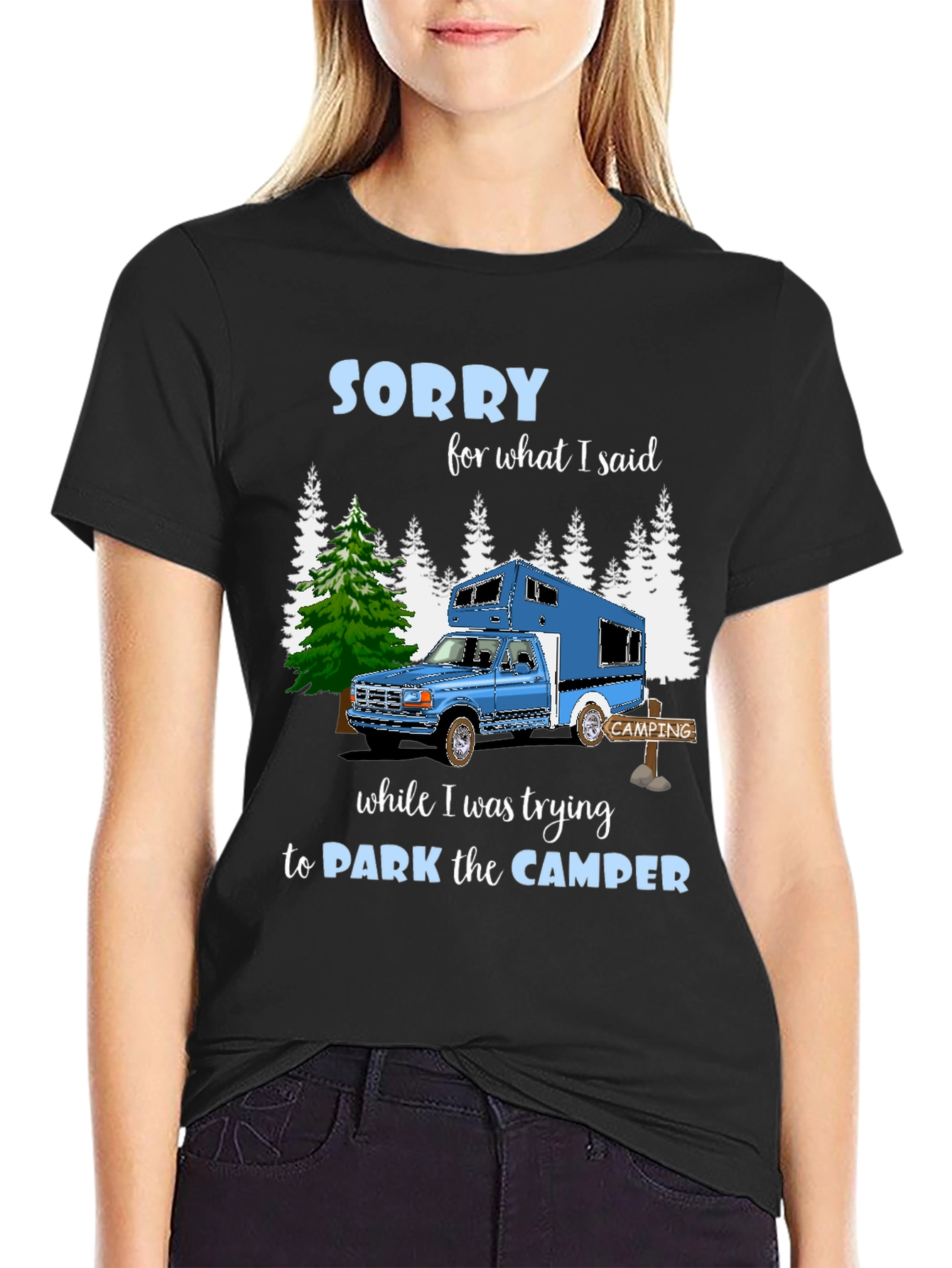 Sorry Camper T-Shirt: Camping Humor Tee
