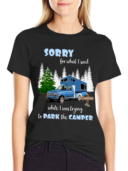 Sorry Camper T-Shirt: Camping Humor Tee