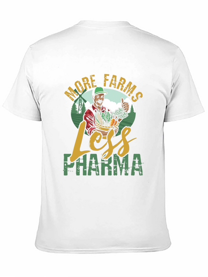 More Farms Less Pharma T-Shirt