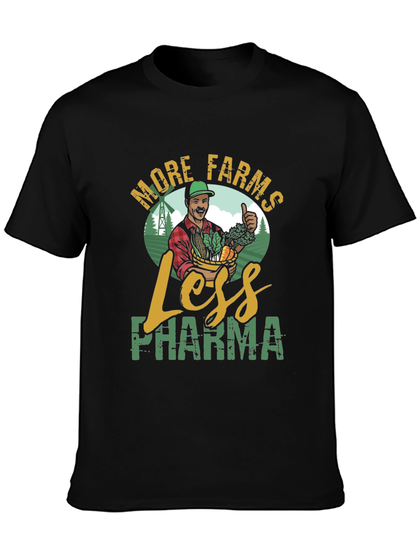 More Farms Less Pharma T-Shirt