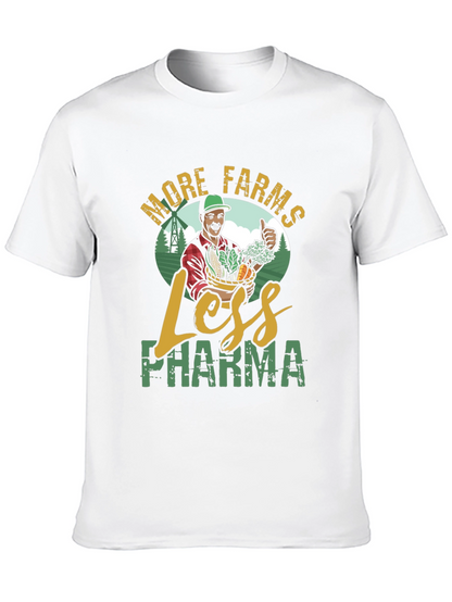 More Farms Less Pharma T-Shirt