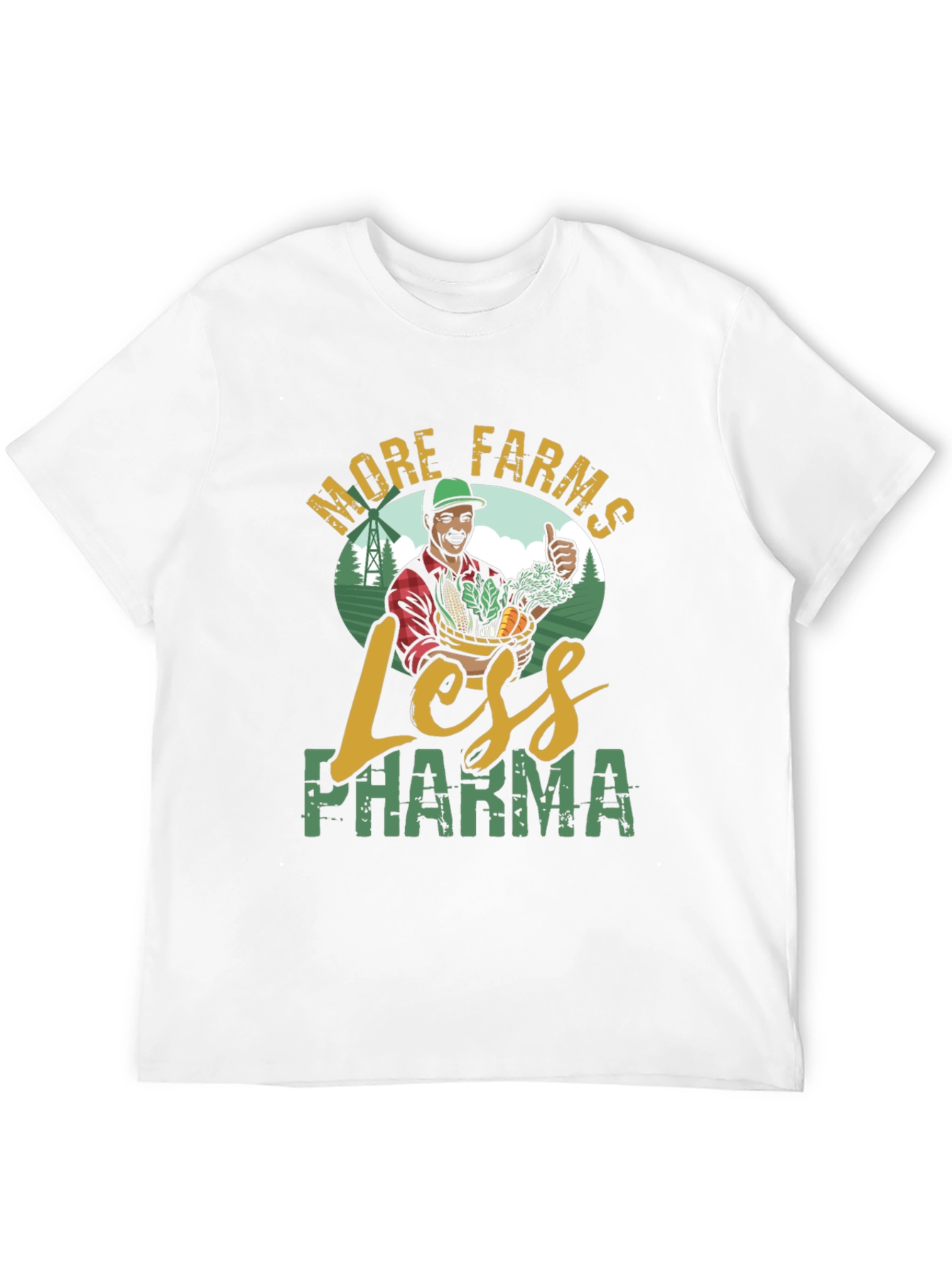 More Farms Less Pharma T-Shirt