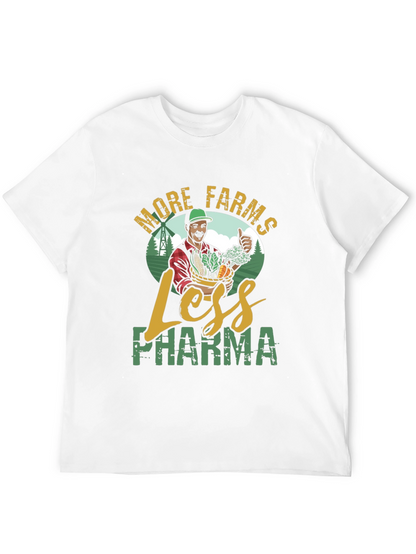 More Farms Less Pharma T-Shirt