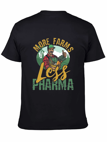 More Farms Less Pharma T-Shirt