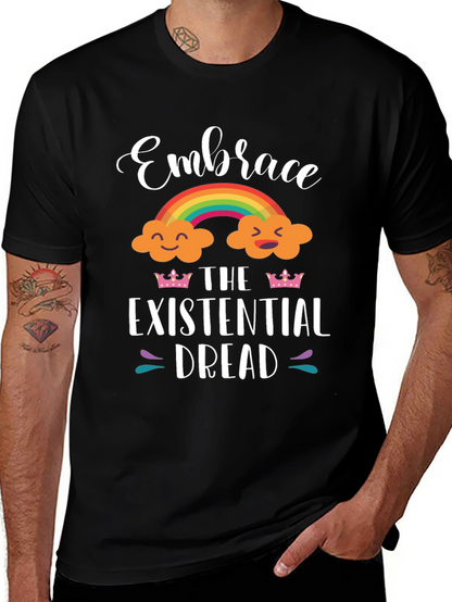 Embrace Existential Dread T-Shirt - Rainbow Cloud Design