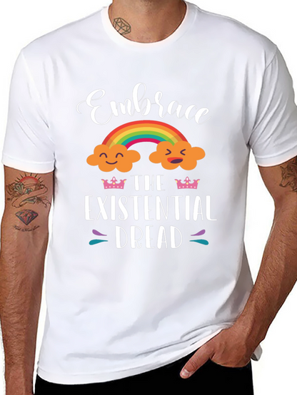 Embrace Existential Dread T-Shirt - Rainbow Cloud Design