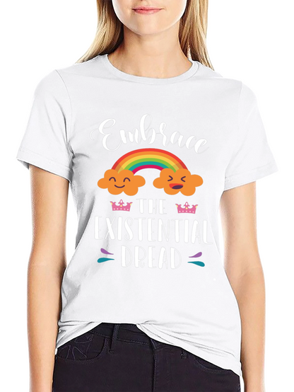 Embrace Existential Dread T-Shirt - Rainbow Cloud Design