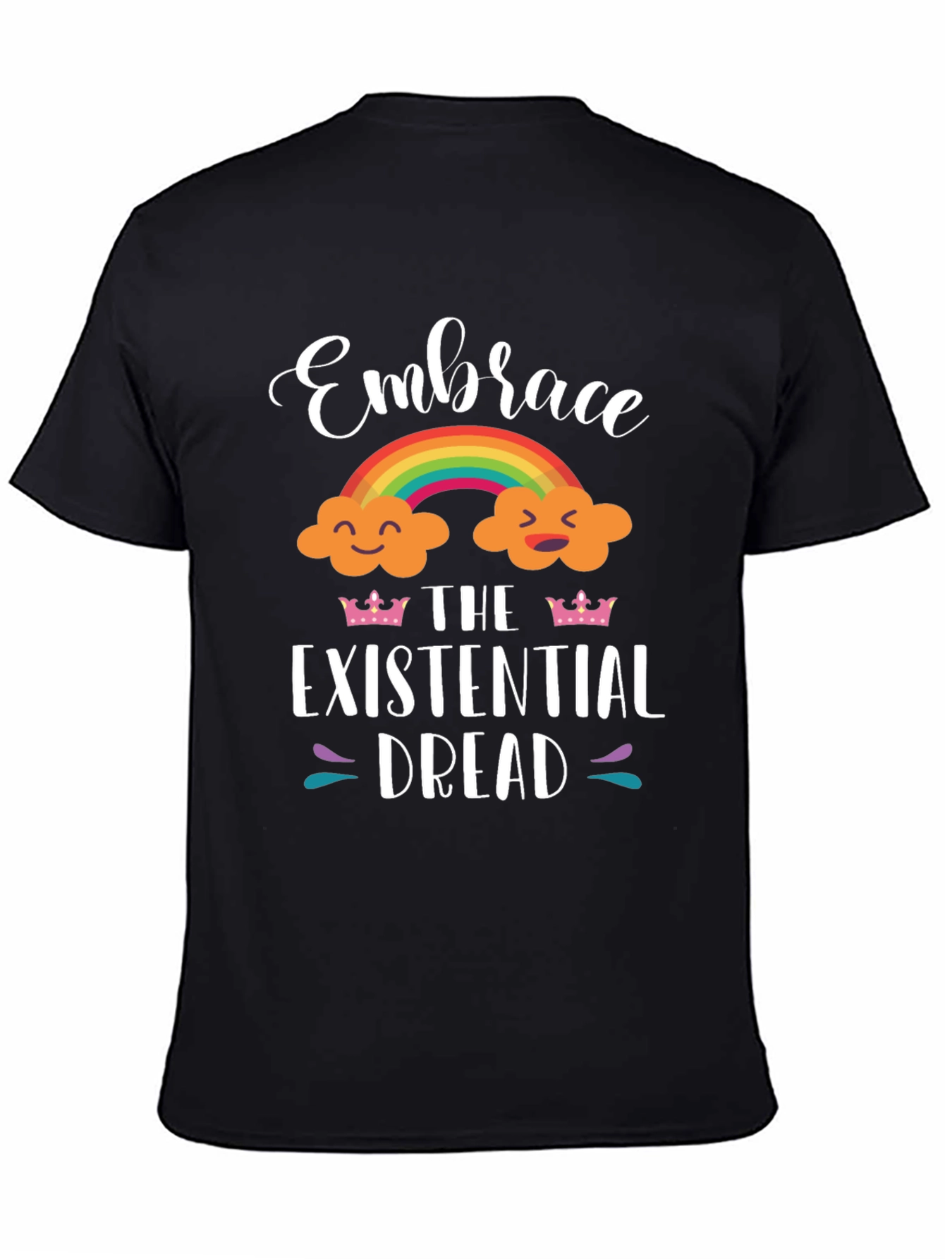 Embrace Existential Dread T-Shirt - Rainbow Cloud Design