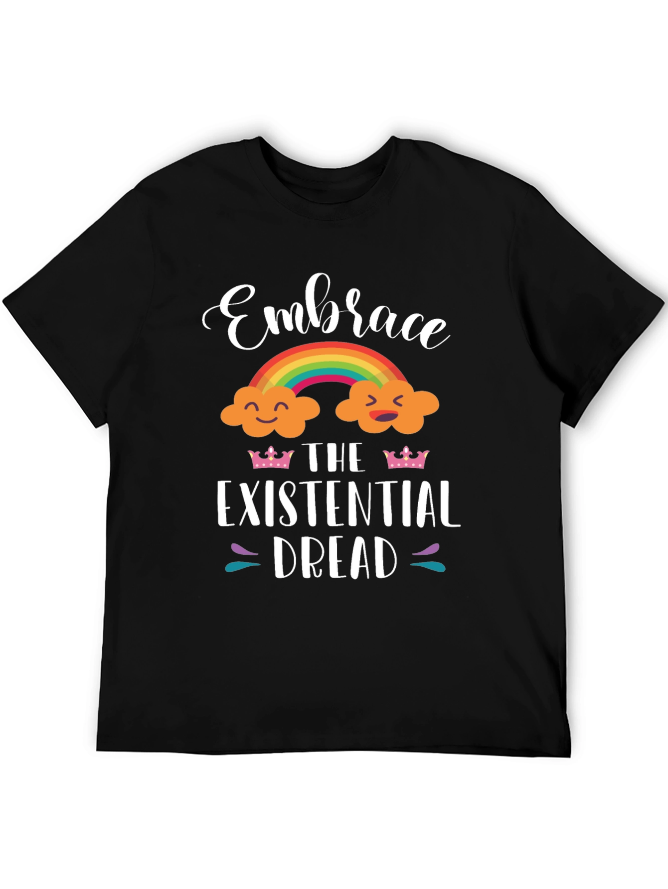 Embrace Existential Dread T-Shirt - Rainbow Cloud Design