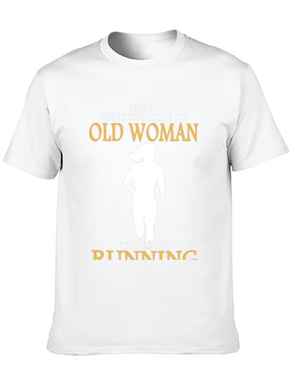Never Underestimate Old Woman Running T-Shirt