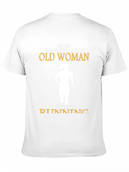 Never Underestimate Old Woman Running T-Shirt