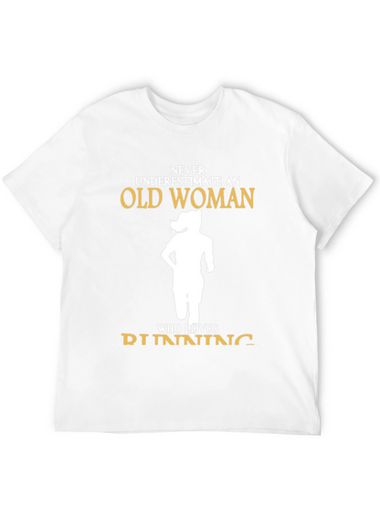 Never Underestimate Old Woman Running T-Shirt