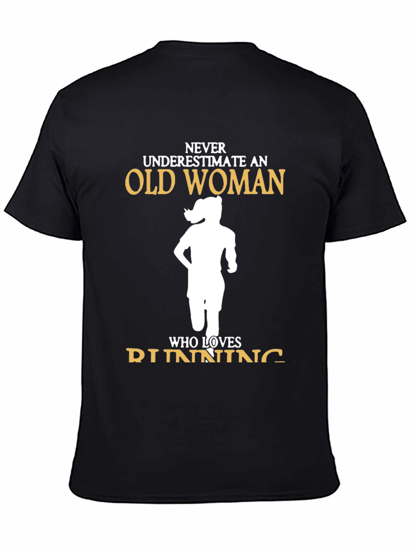 Never Underestimate Old Woman Running T-Shirt