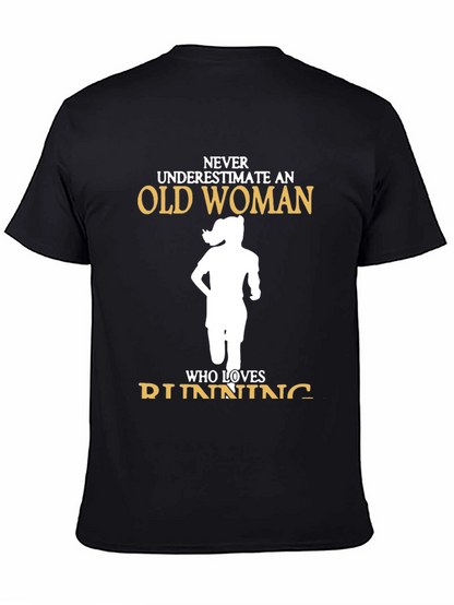 Never Underestimate Old Woman Running T-Shirt
