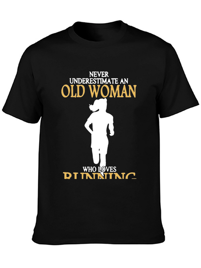 Never Underestimate Old Woman Running T-Shirt