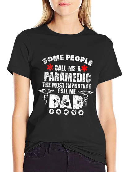 Paramedic Dad T-Shirt - Gift for Paramedic Dads!